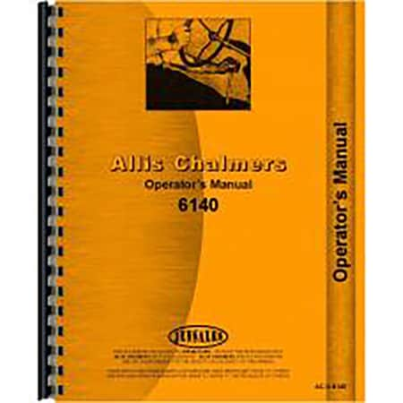 New Operator's Manual Fits Allis Chalmers 6140 Tractors